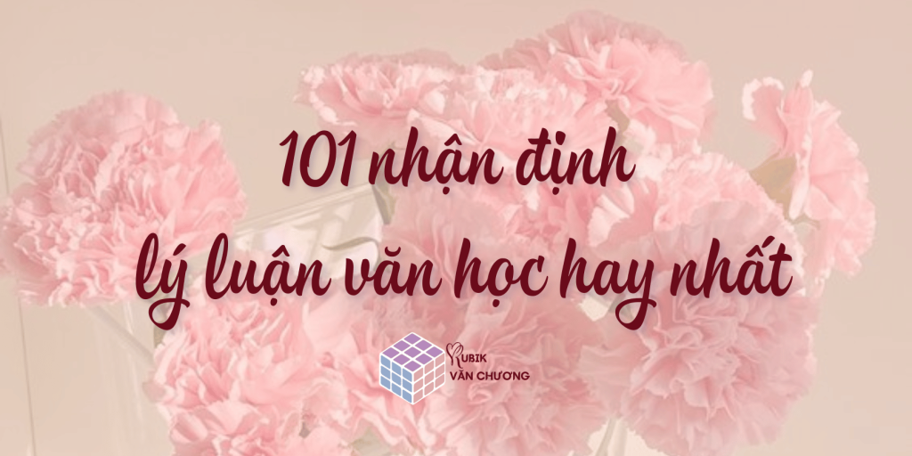 101 nhận định lý luận văn học hay nhất
